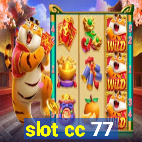 slot cc 77